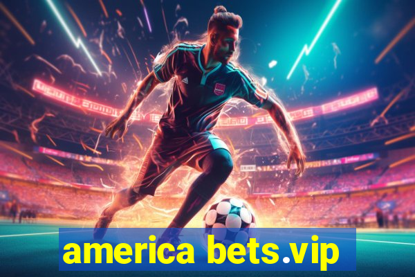 america bets.vip